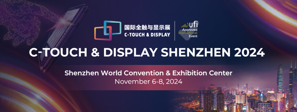 C-Touch & Display Shenzhen 2024