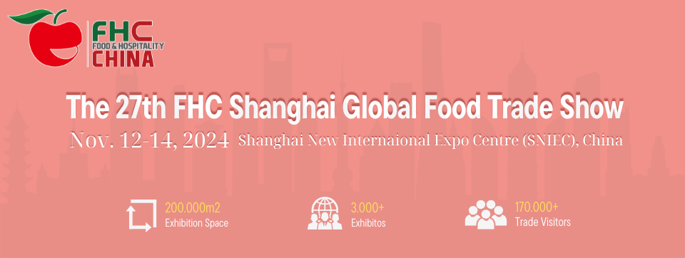 The 27th FHC Shanghai Global Food Trade Show